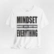 Mindset Over Everything T-Shirts (F&S)