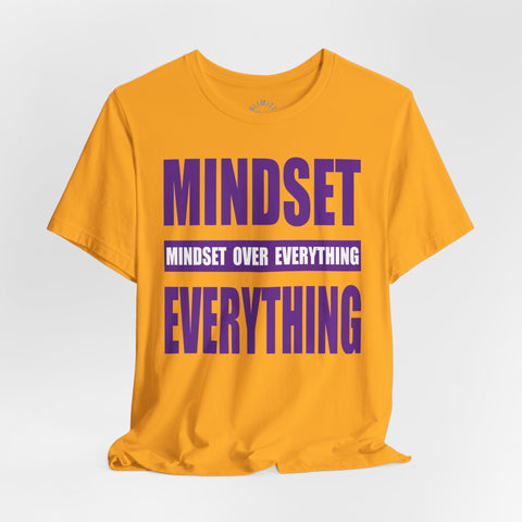 Mindset Over Everything T-Shirts (F&S)