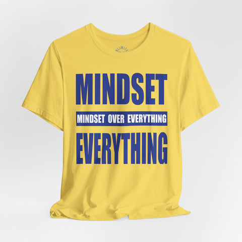 Mindset Over Everything T-Shirts (F&S)