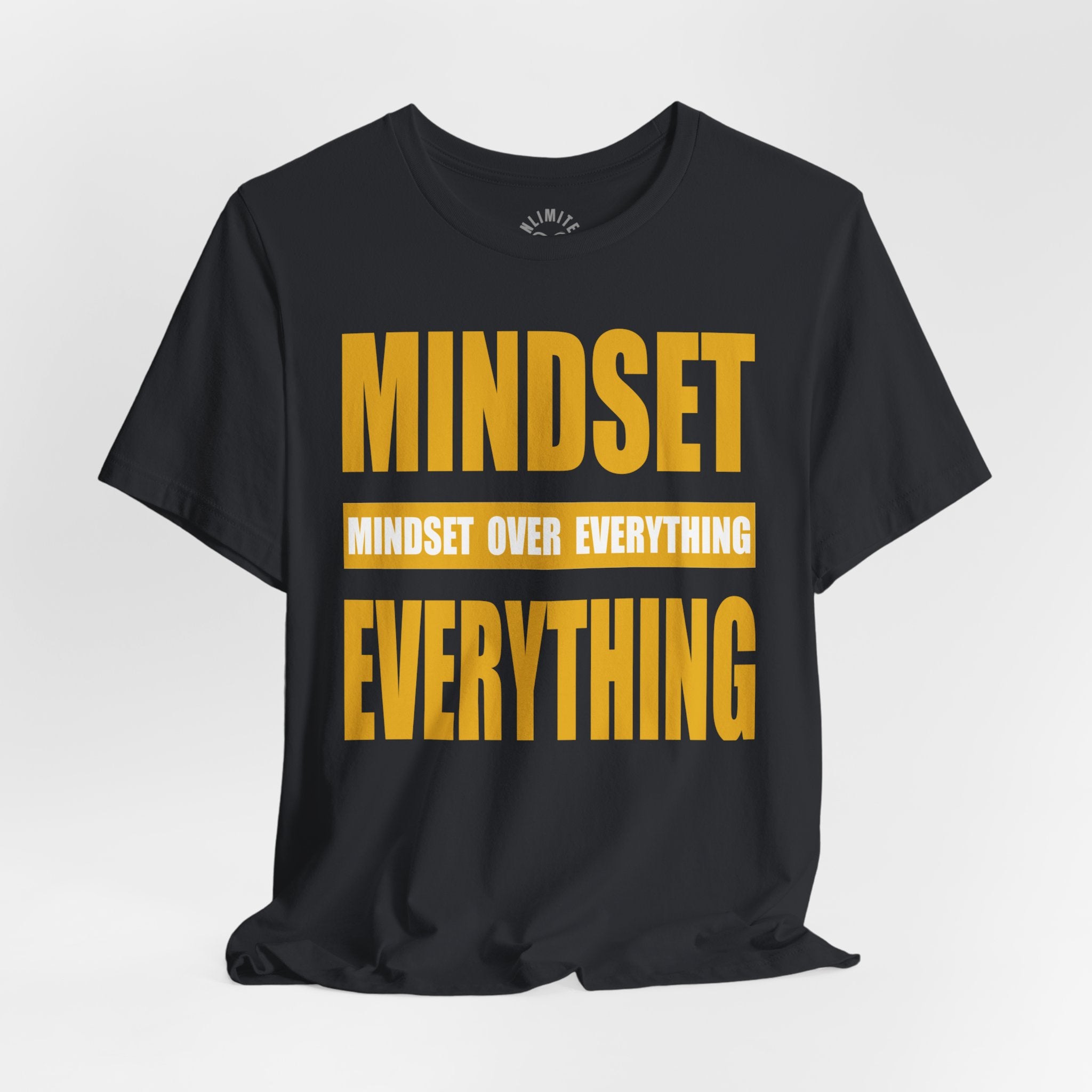 Mindset Over Everything T-Shirts (F&S)