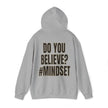 Mindset Trademarked Hoodie  (Do You Believe Edition)