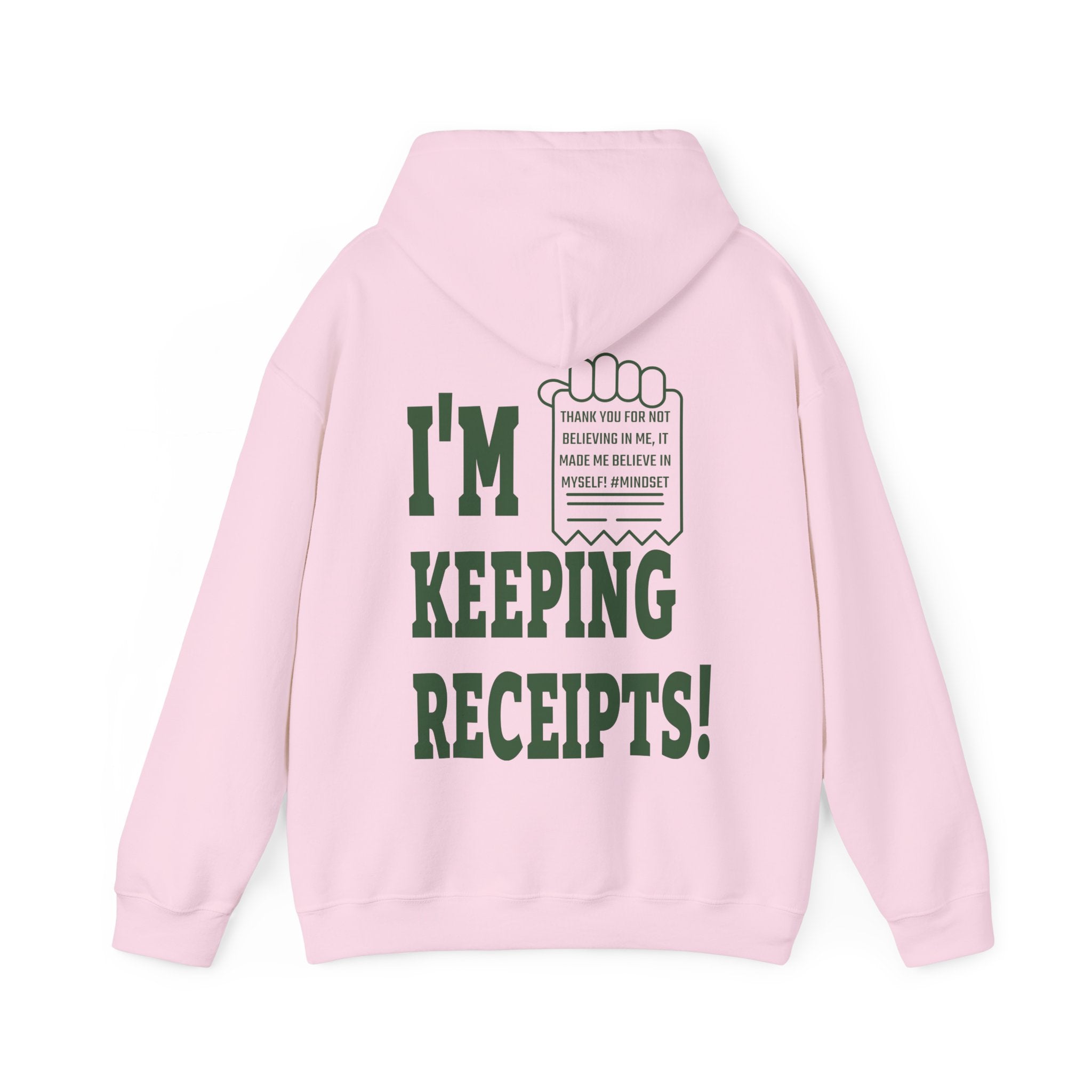 I'm Keeping Receipts Mindset Hooded Sweatshirt