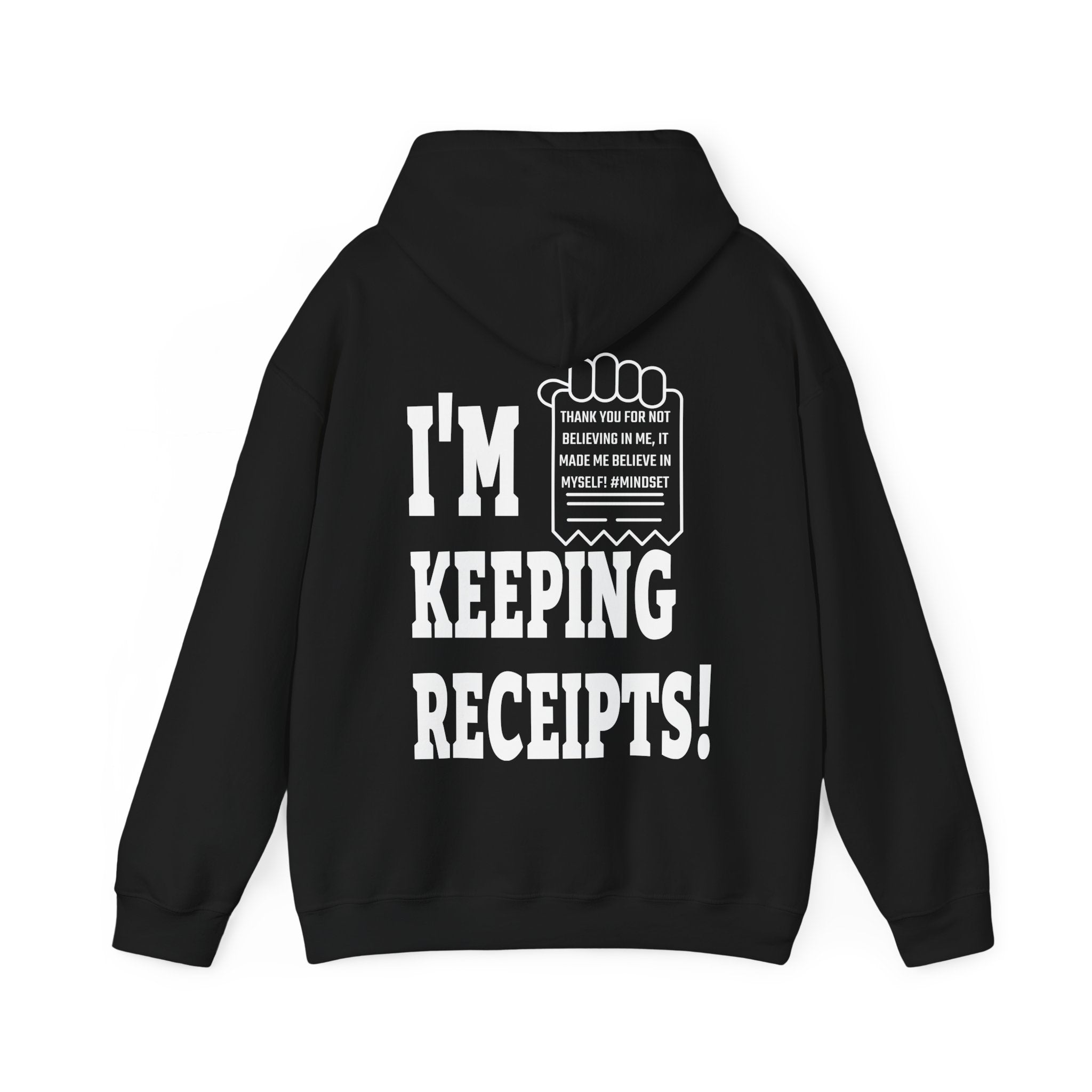 I'm Keeping Receipts Mindset Hooded Sweatshirt