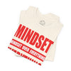 Mindset Over Everything T-Shirts (F&S)