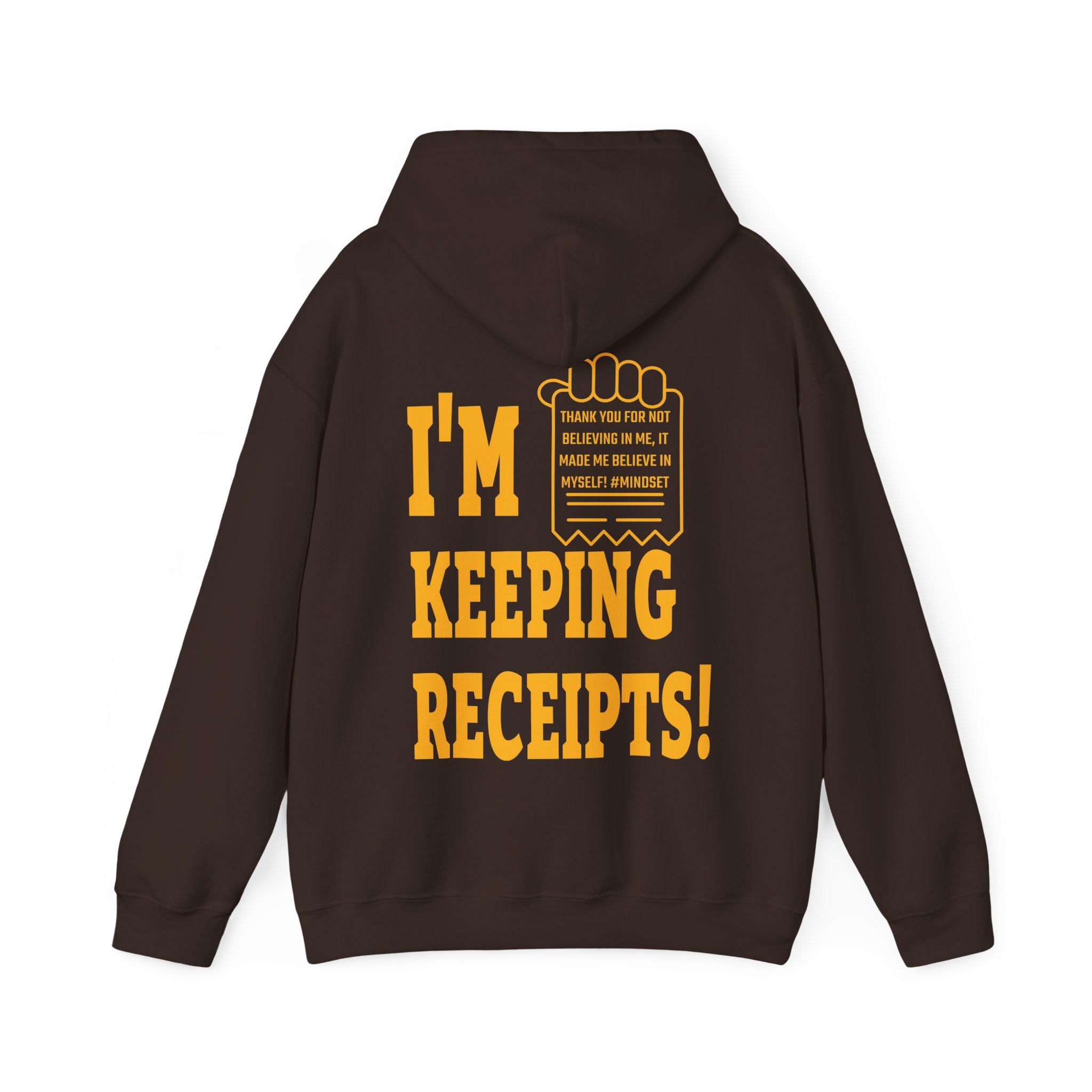 I'm Keeping Receipts Mindset Hooded Sweatshirt