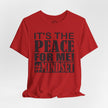 It's The Peace For Me Mindset T-shirt (Black Logo)