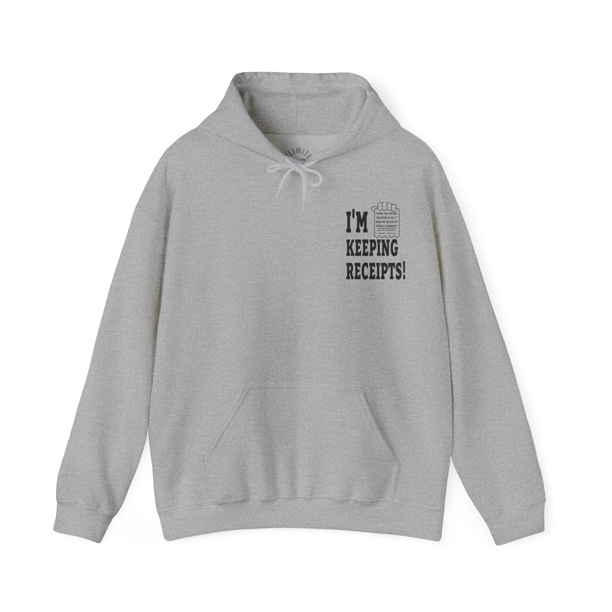 I'm Keeping Receipts Mindset Hooded Sweatshirt