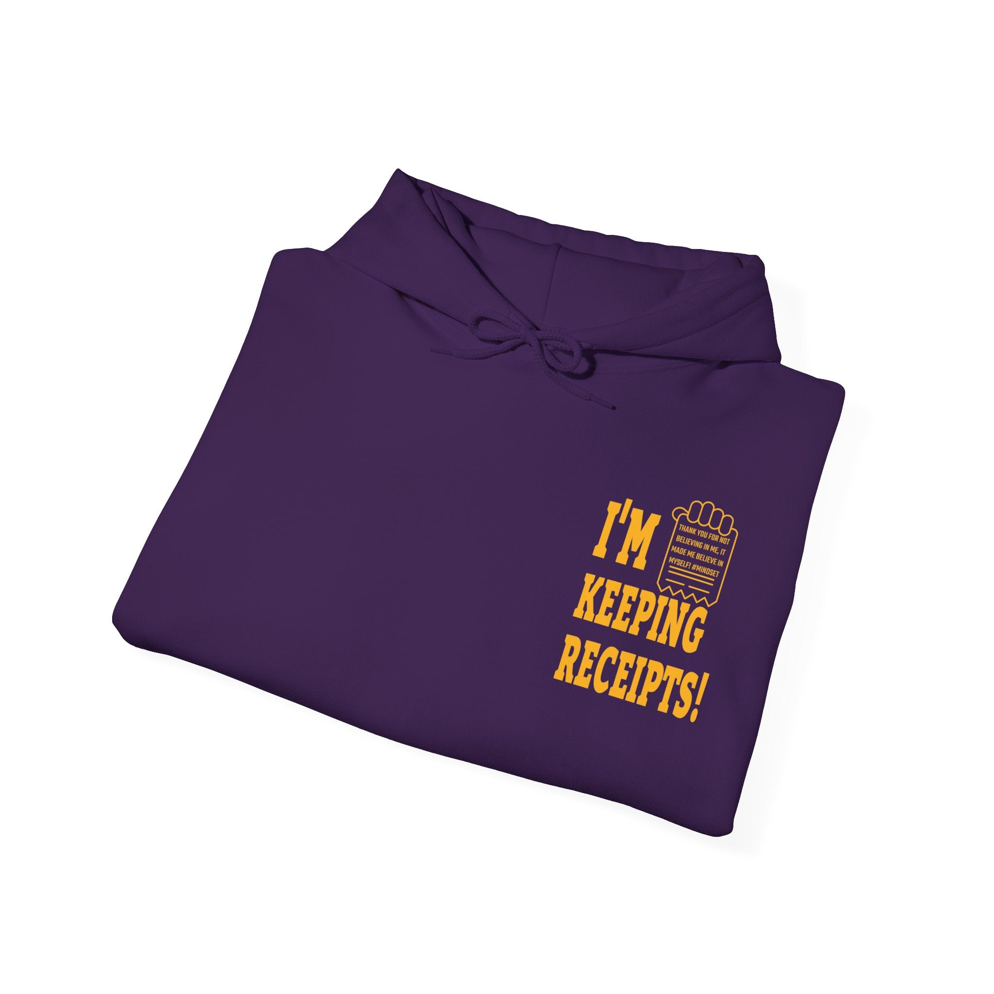 I'm Keeping Receipts Mindset Hooded Sweatshirt