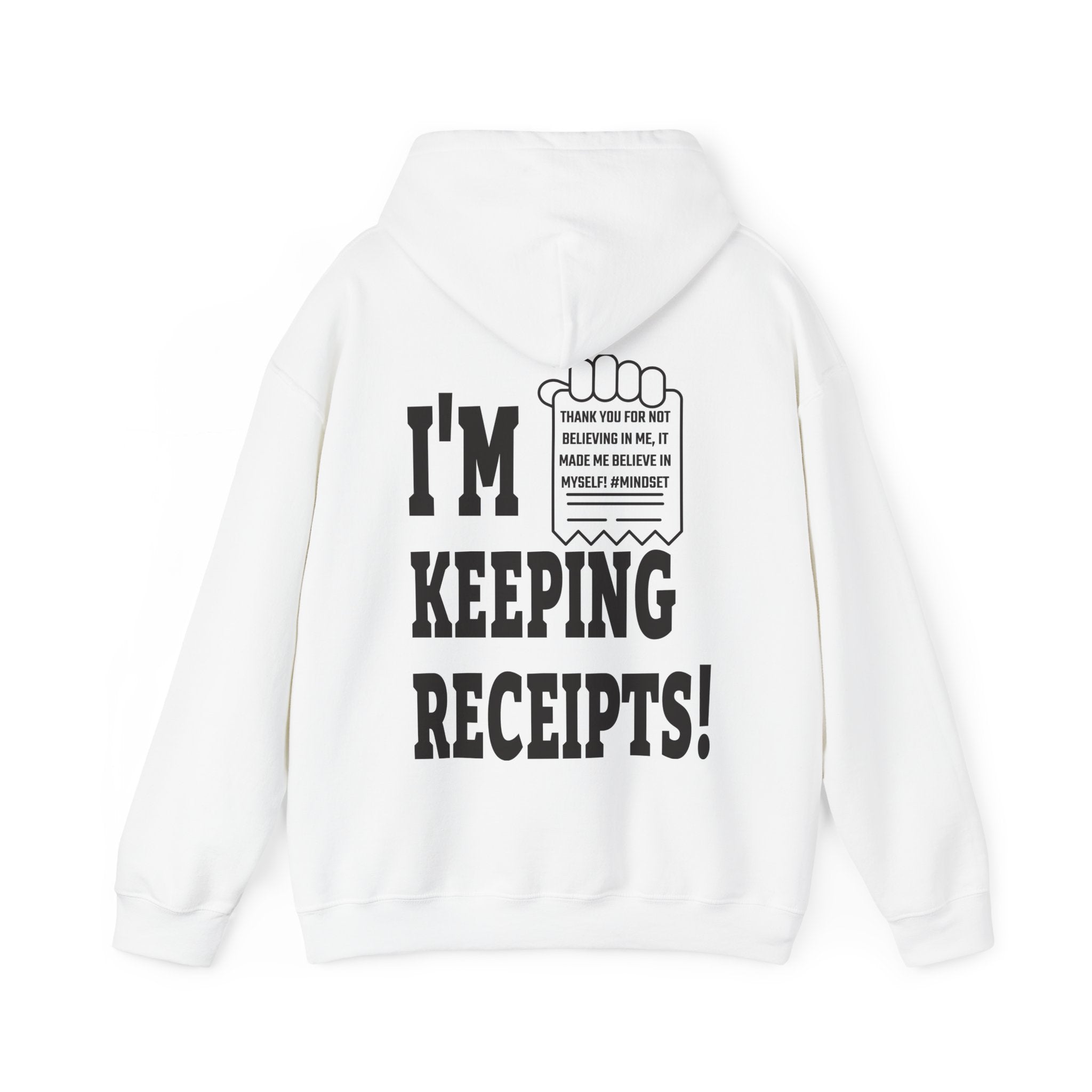 I'm Keeping Receipts Mindset Hooded Sweatshirt