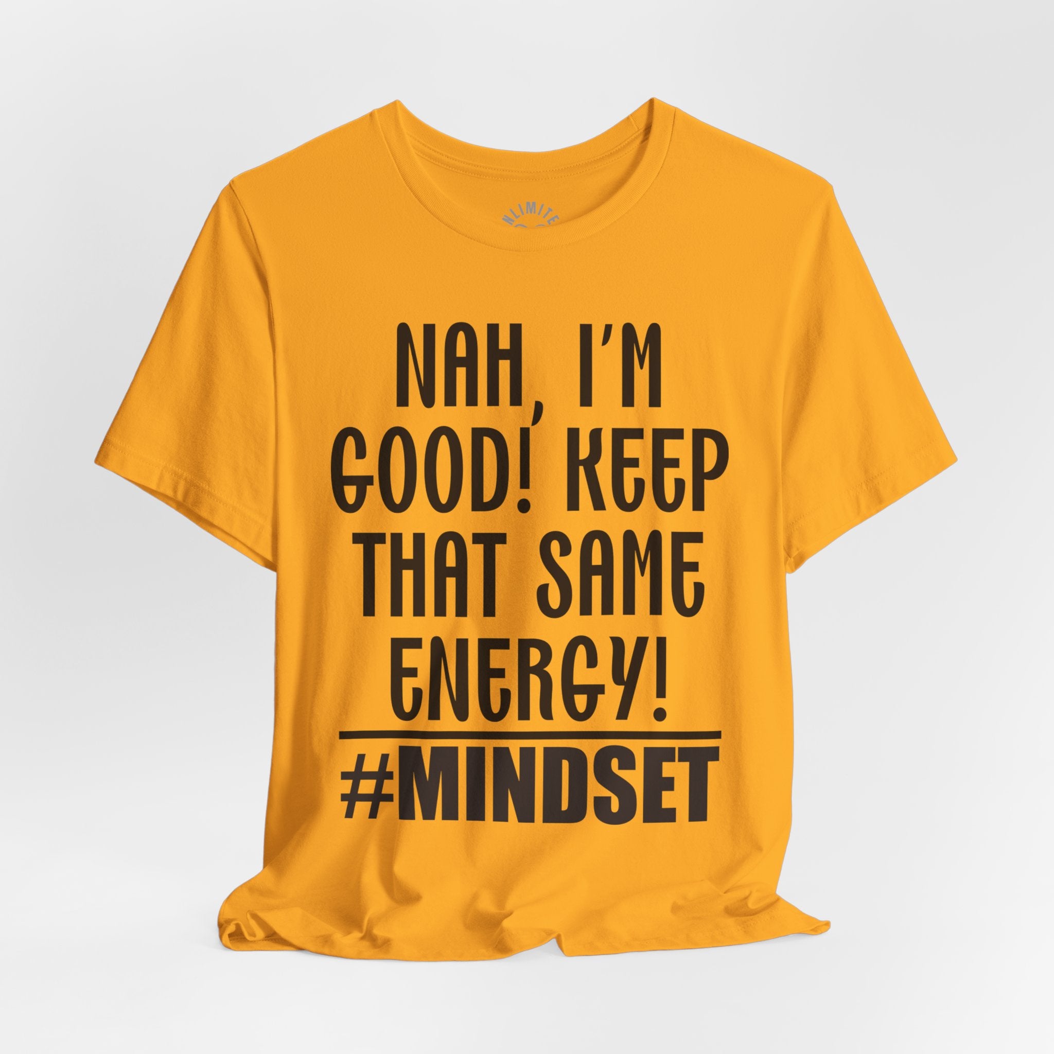 Keep That Same Energy Mindset T-shirt