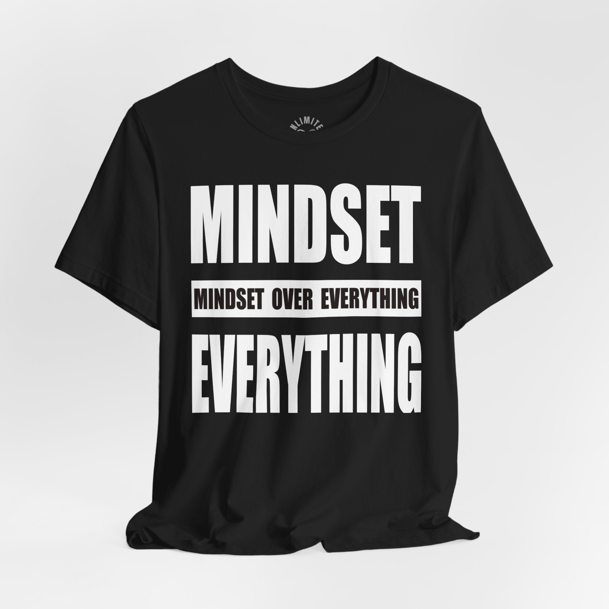 Mindset Over Everything T-Shirts (F&S)