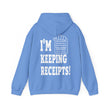 I'm Keeping Receipts Mindset Hooded Sweatshirt